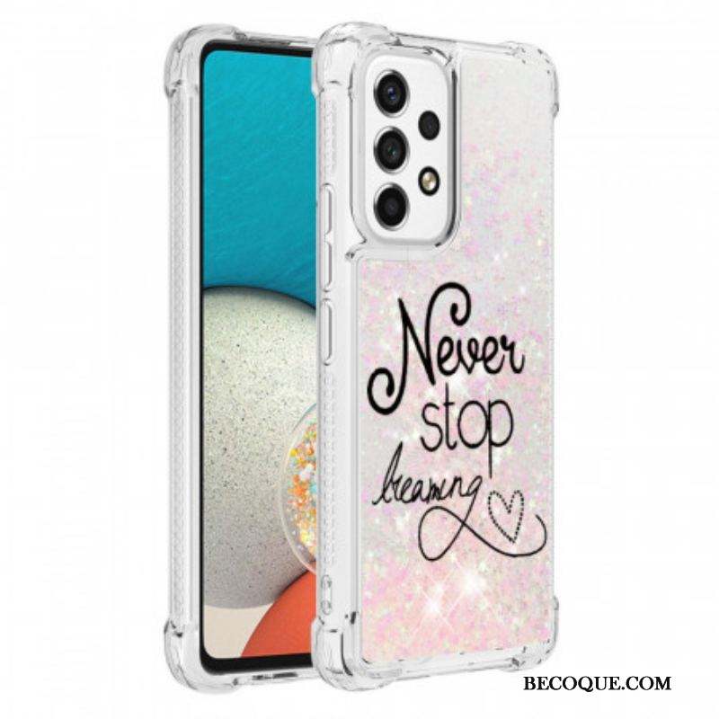 Coque Samsung Galaxy A53 5G Never Stop Dreaming Paillettes