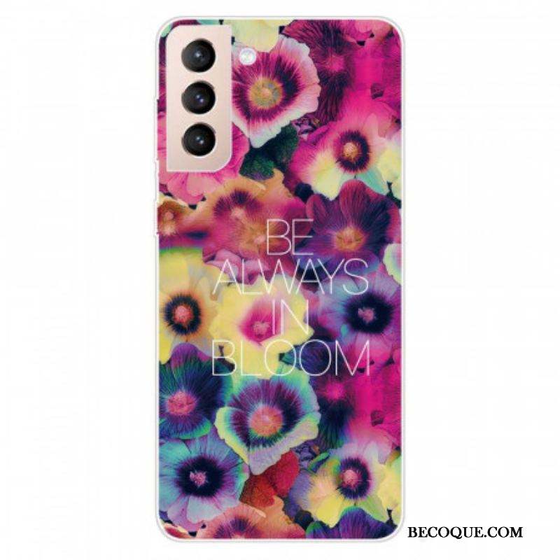 Coque Samsung Galaxy S22 5G Be Always in Bloom