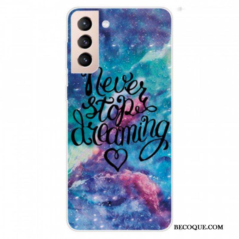 Coque Samsung Galaxy S22 Plus 5G Never Stop Dreaming