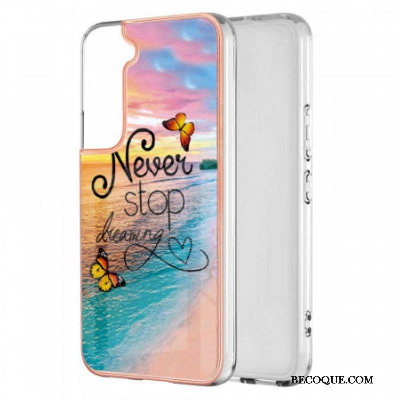 Coque Samsung Galaxy S22 Plus 5G Never Stop Dreaming Papillons