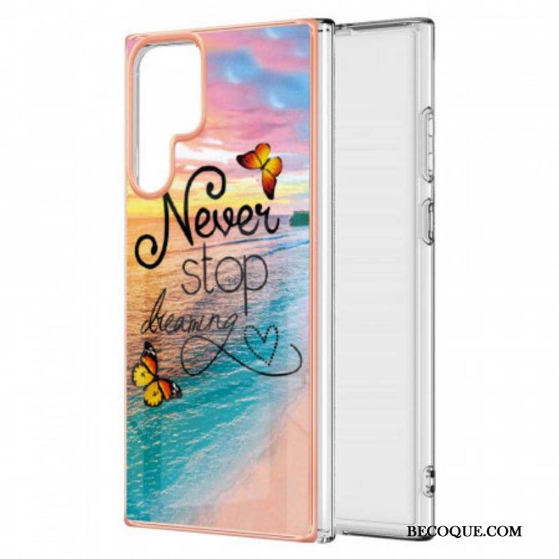 Coque Samsung Galaxy S22 Ultra 5G Never Stop Dreaming Papillons