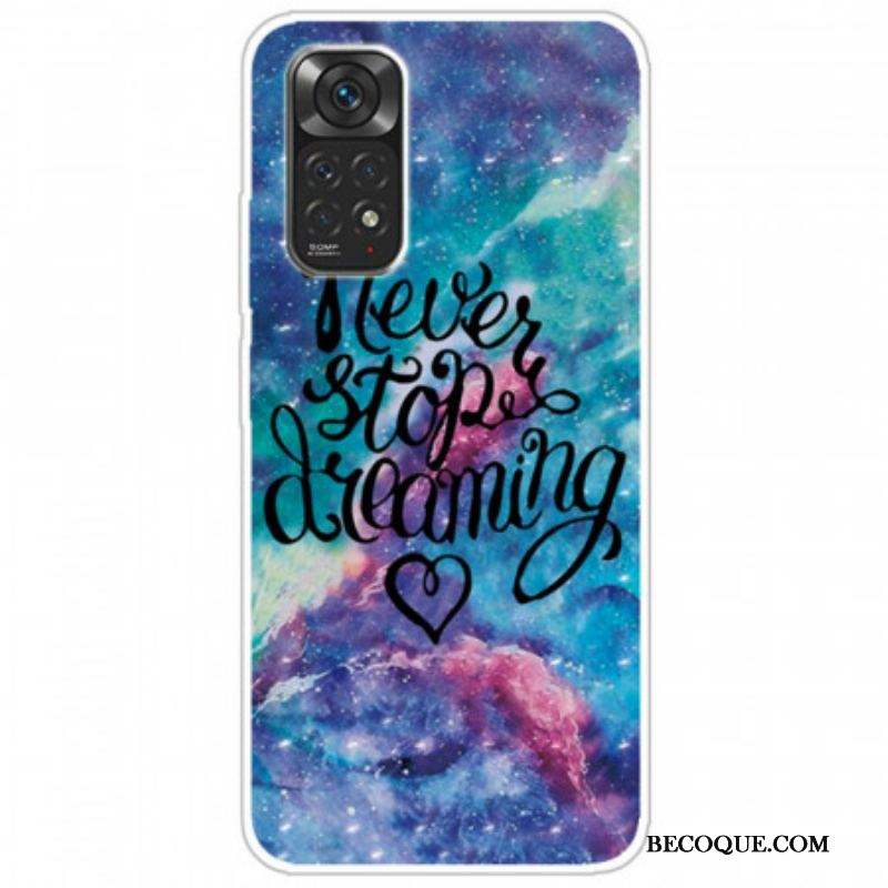 Coque Xiaomi Redmi Note 11 / 11s Never Stop Dreaming