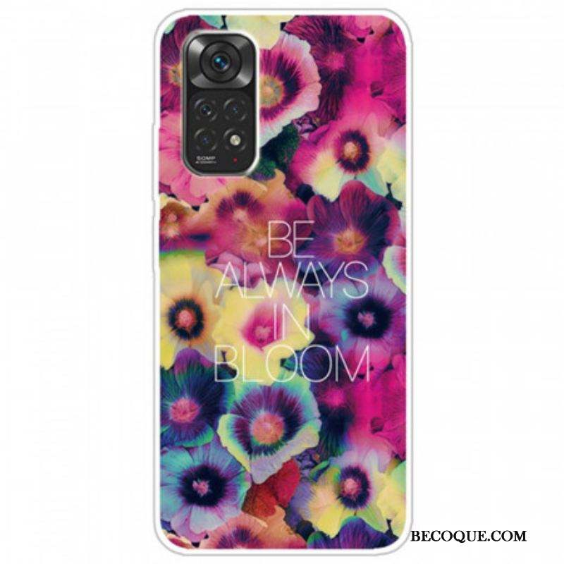 Coque Xiaomi Redmi Note 11 Pro /  Note 11 Pro 5G Be Always in Bloom