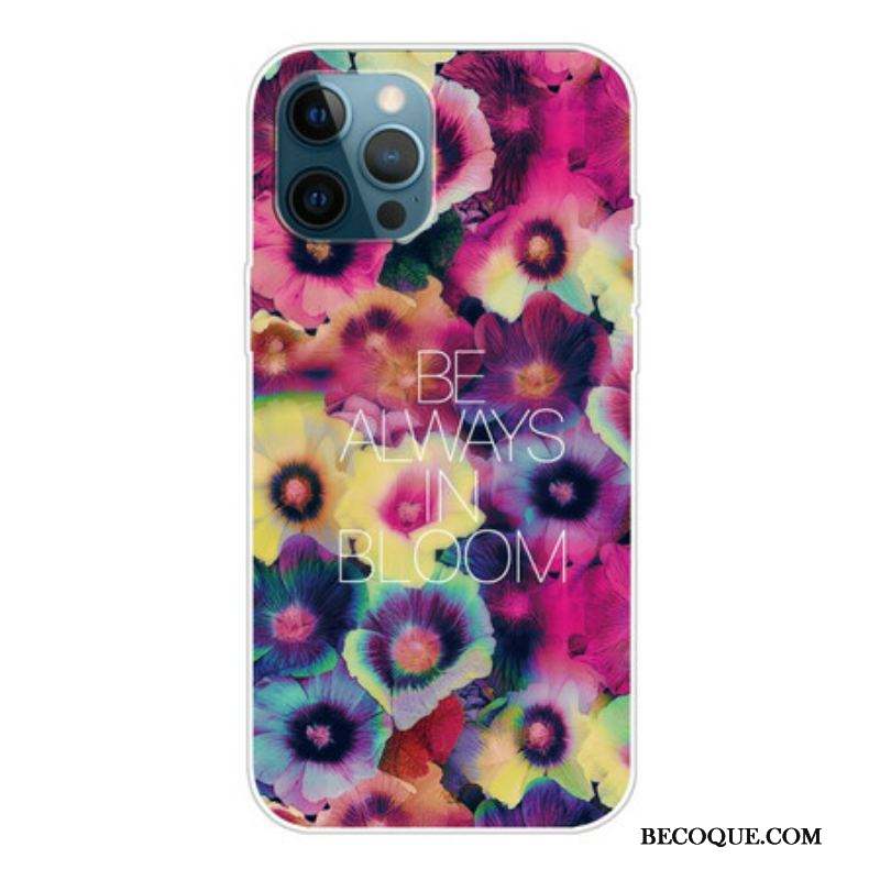 Coque iPhone 13 Pro Be Always in Bloom