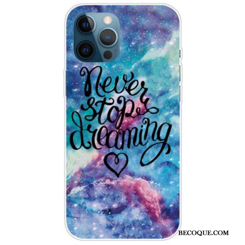 Coque iPhone 14 Pro Max Never Stop Dreaming