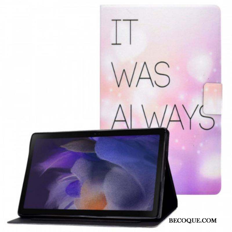 Housse Samsung Galaxy Tab A8 (2021) It Was Always You